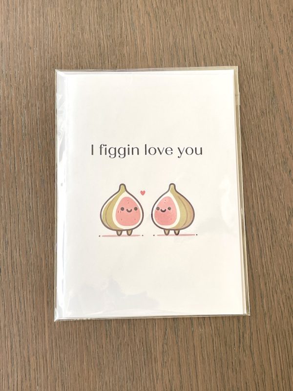 I Figgin Love You Greeting Card - Image 3